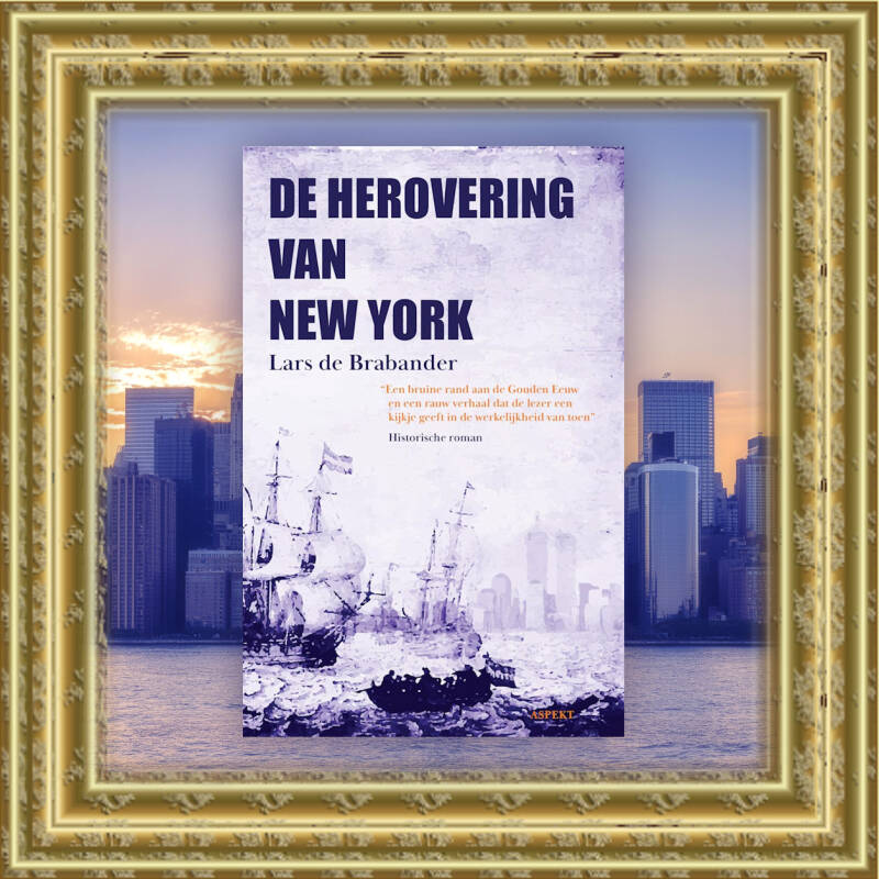 Boek De herovering van New York van Lars de Brabander.