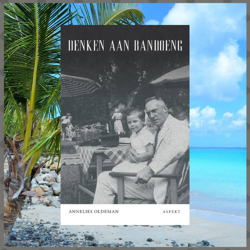 Boek Denken aan Bandoeng van Annelies Oldeman.
