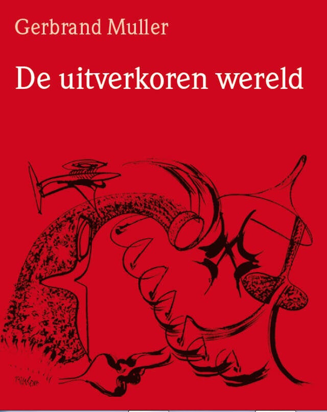 Boek De uitverkoren wereld van Gerbrand Muller.
