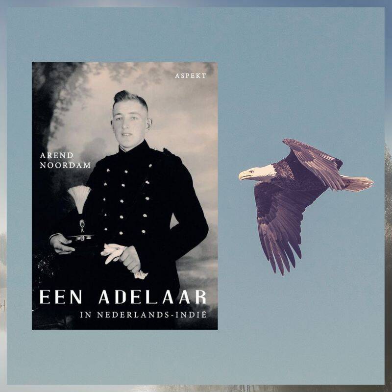 Boek Een adelaar in Nederlands-Indië van Arend Noordam.