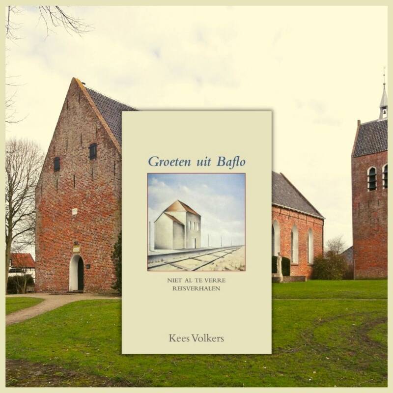 Boek Groeten uit Baflo van Kees Volkers.