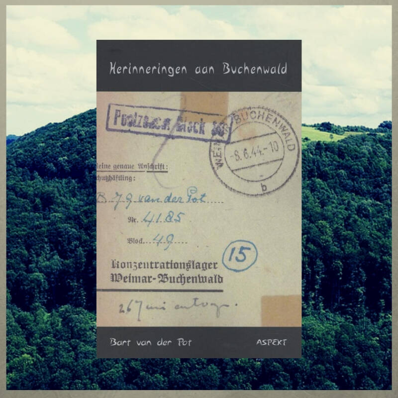Boek Herinneringen aan Buchenwald van Bart van der Pot.