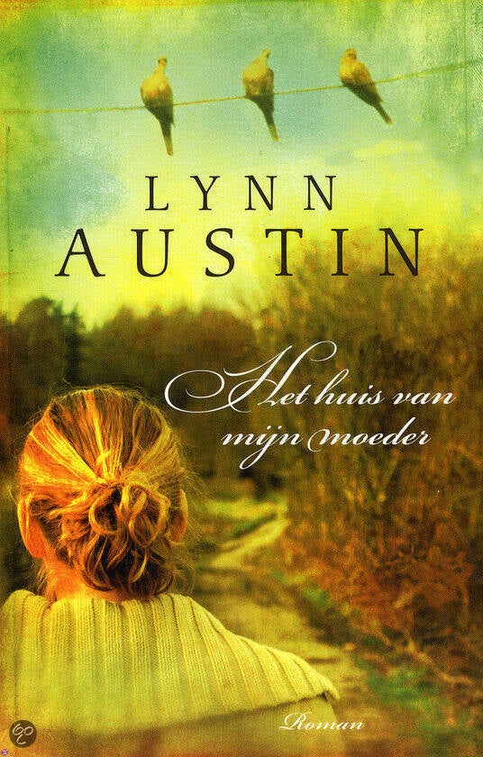 Boek Het huis van mijn moeder van Lynn Austin.