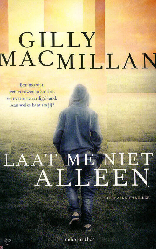 Boek Laat me niet alleen van Gilly MacMillan.
