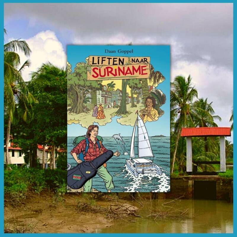 Boek Liften naar Suriname van daan Goppel.