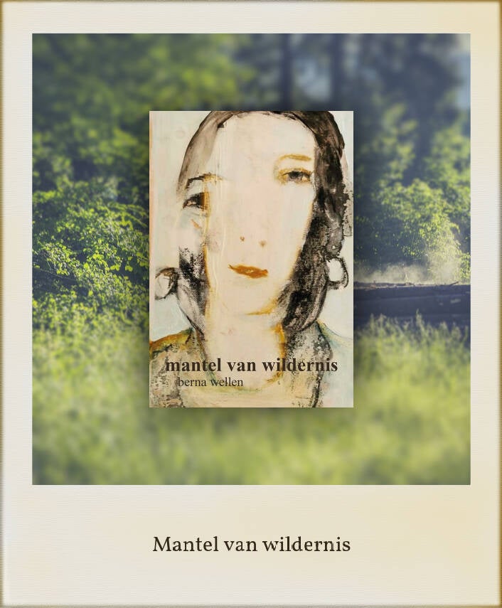 Boek Mantel van wildernis van Berna van Wellen.