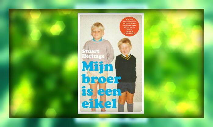 Boek Mijn broer is een eikel van Stuart Heritage.