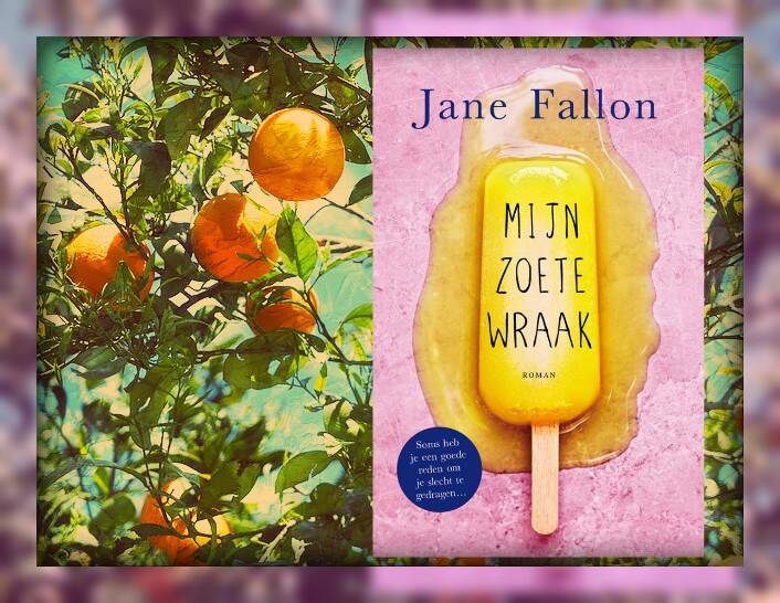 Boek Mijn zoete wraak van Jane Fallon.