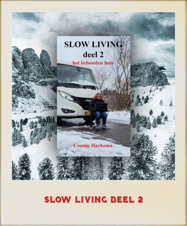 Slow Living deel 2 van Connie Harkema.