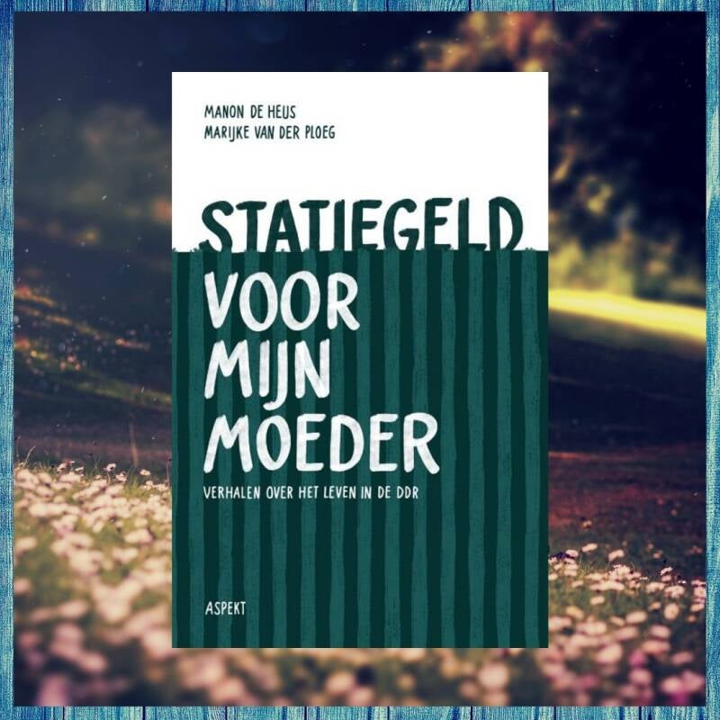 Boek Statiegeld voor mijn moeder van Manon de Heus & Marijke van der Ploeg.