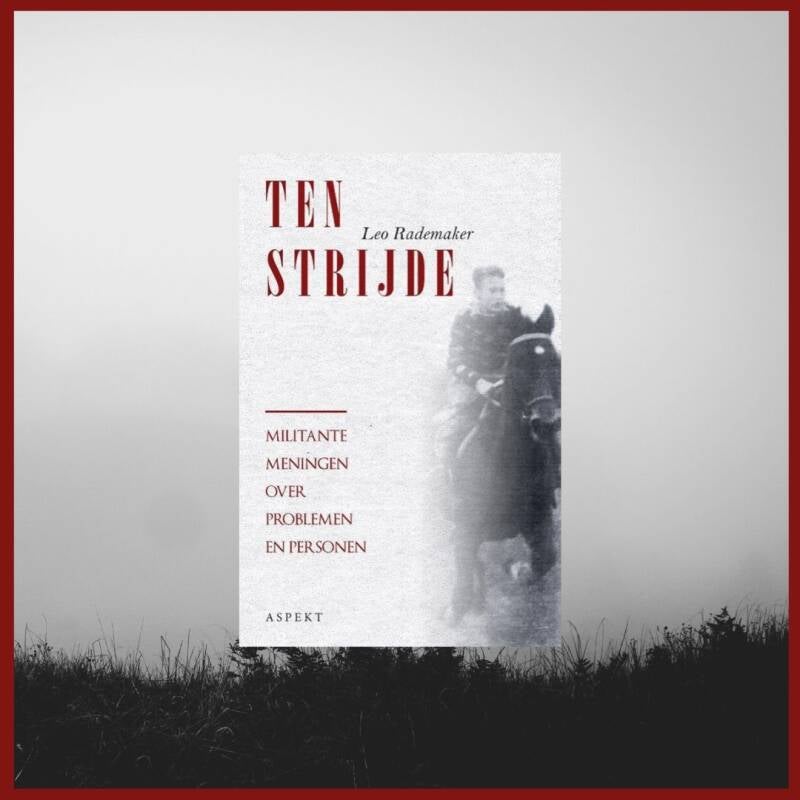 Boek Ten strijde van Leo Rademaker.