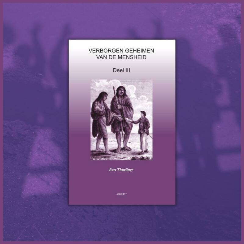 Boek Verborgen geimen van de mensheid deel III van Bert Thurlings.