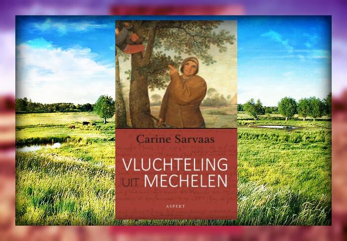 Boek Vluchteling uit Mechelen van Carine Sarvaas.
