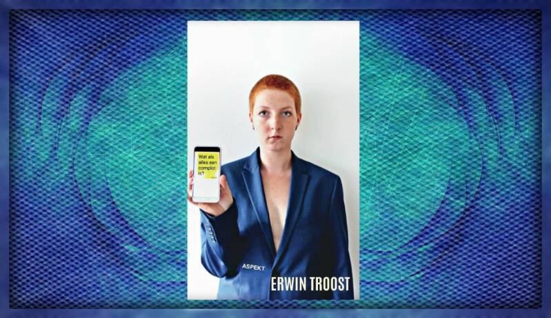 Boek Wat als alles een complot is? van Erwin Troost.