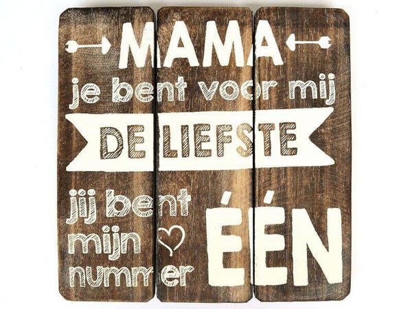 tekstbord  mama de liefste *1805