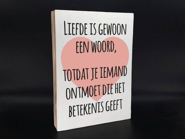 Tekstblok liefde is gewoon een woord *2820