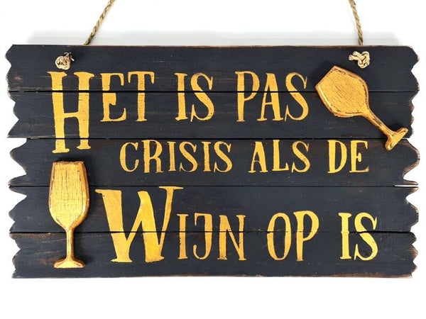 tekstbord crisis wijn *7836