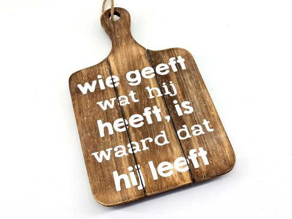 tekstplank  wie geeft wat hij heeft *7940