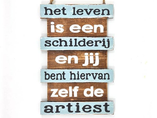 tekstbord leven is een schilderij *8002