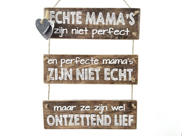 3 Borden  echte mama's zijn niet perfect*8131