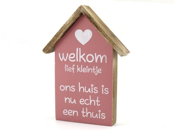 huis met dak welkom lief kleintje *8292