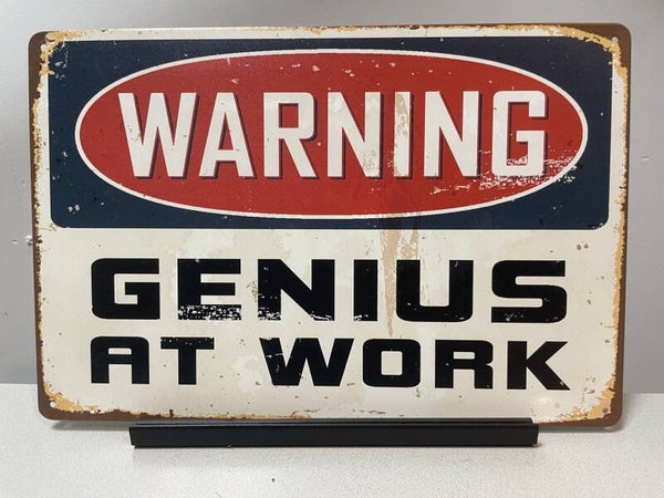 Warning Genius at Work wandbord (Old Look)