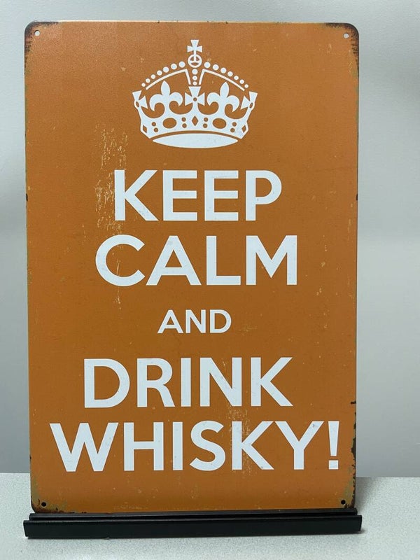 Keep calm and Drink Whisky wandbord (Old Look)