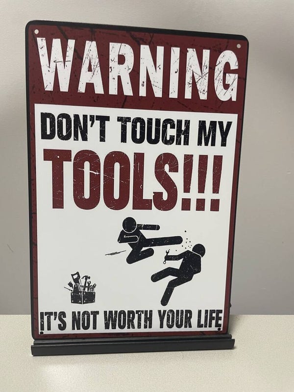 Don’t touch my TOOLS, metalen tekstbord (Old Look)
