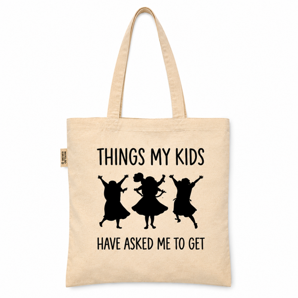 Things my kids have asked me to get tote
