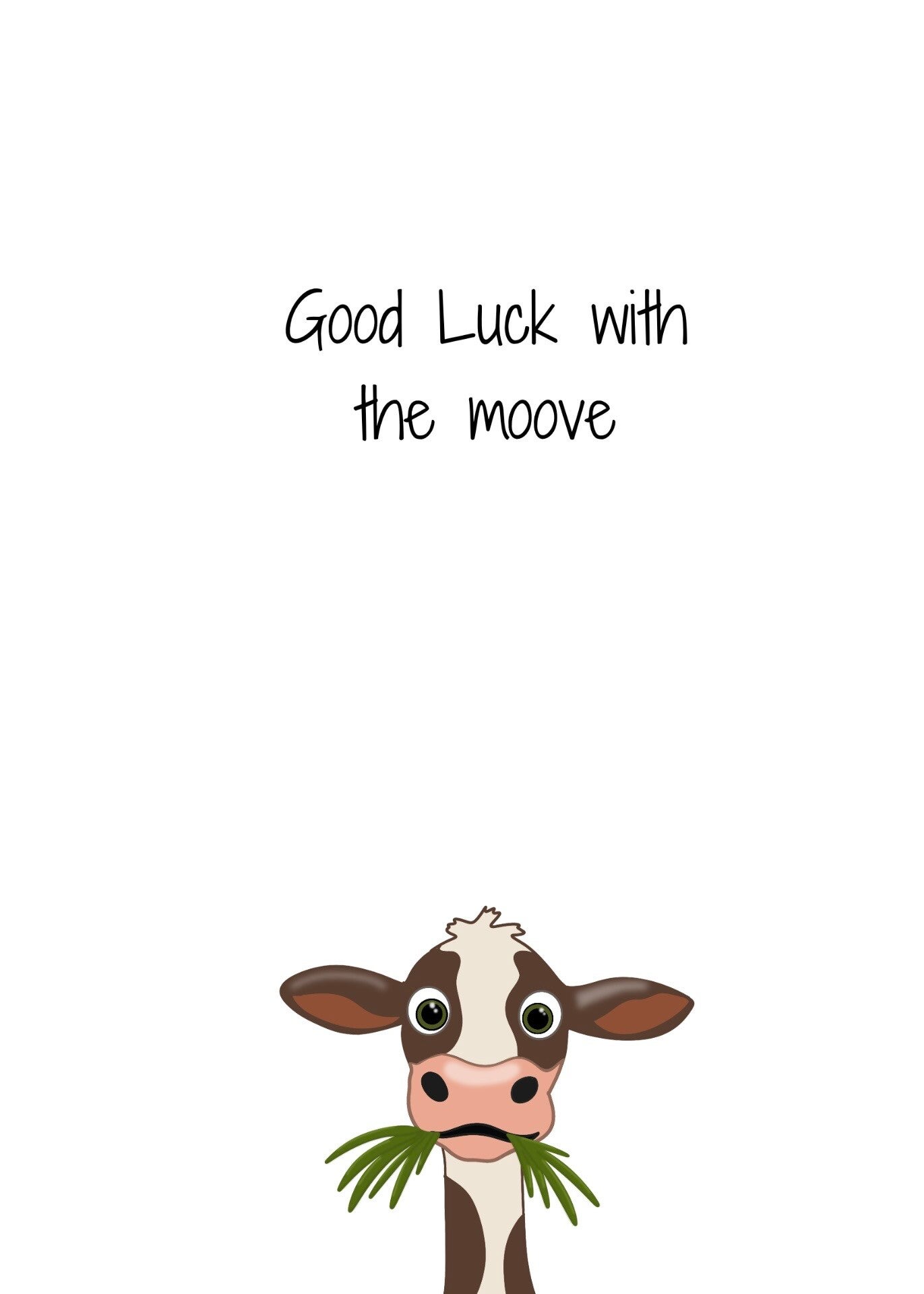 Good Luck with the moove