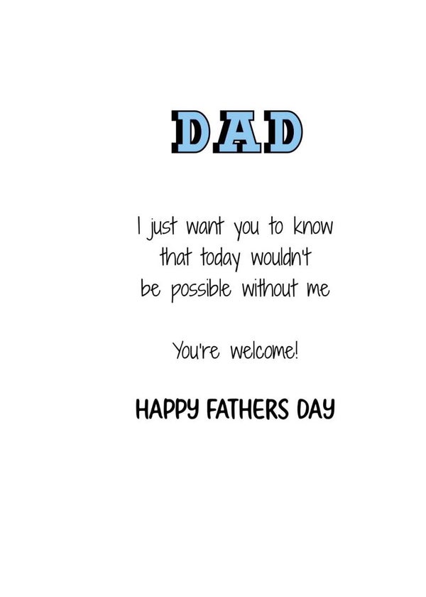 Dad today wouldn’t be possible