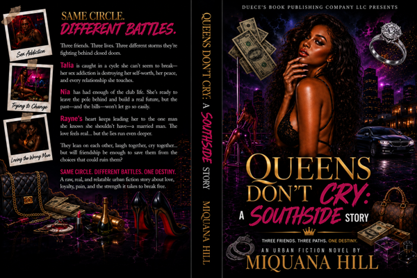 Queens Dont’t Cry: A SOUTHSIDE STORY