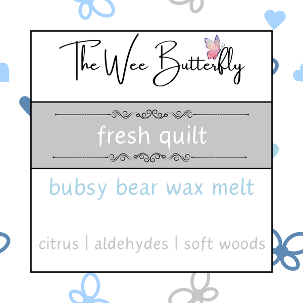 Bubsy Bear Wax Melt - Fresh Quilt (BB030)