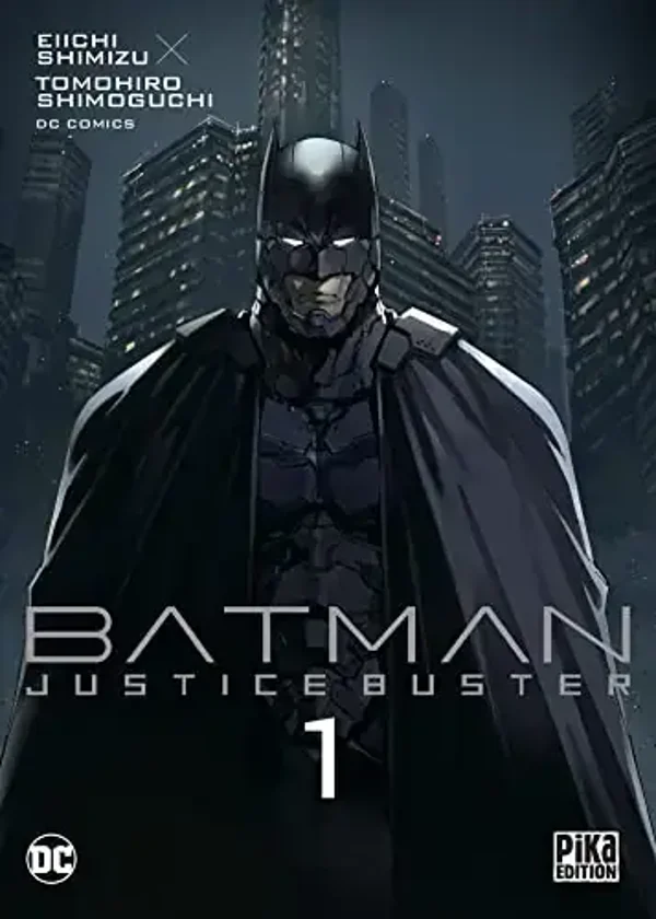 Batman : justice buster. Vol. 1