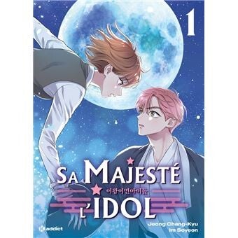 Sa Majesté l'Idol - Tomes 1 et 2