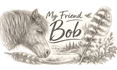 My Friend Bob