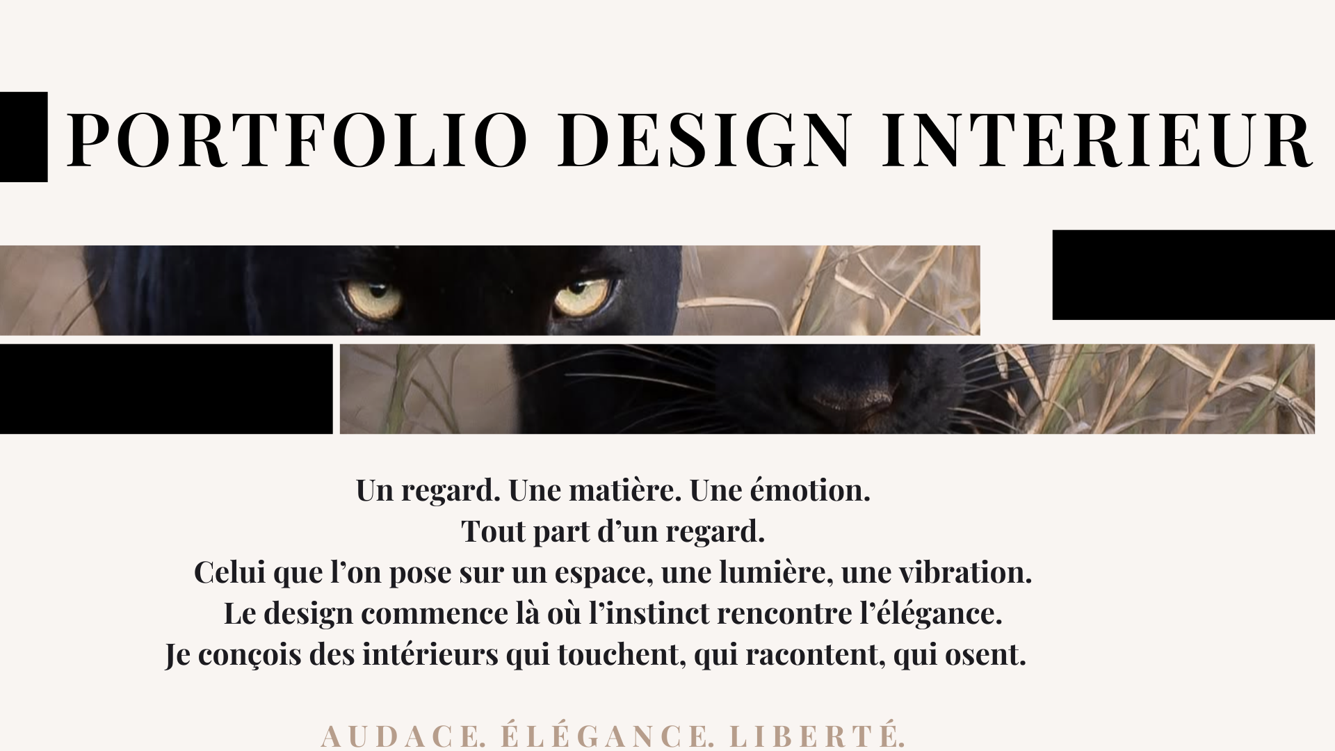 Un regard. Une matière. Une émotion. Tout part d’un regard. Celui que l’on pose sur un espace, une lumière, une vibration. Le design commence là où l’instinct rencontre l’élégance. Je conçois des intérieurs qui touchent, qui racontent, qui osent. AUDACE. 
