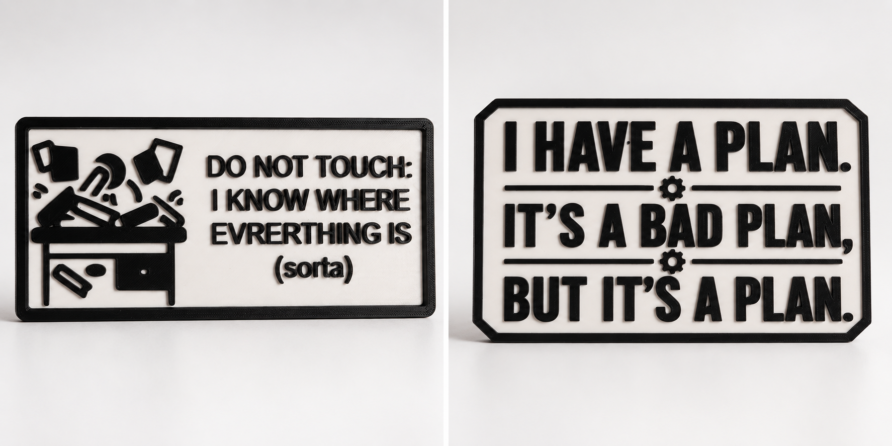 3D-PRINTED FUNNY QUOTE SIGNS