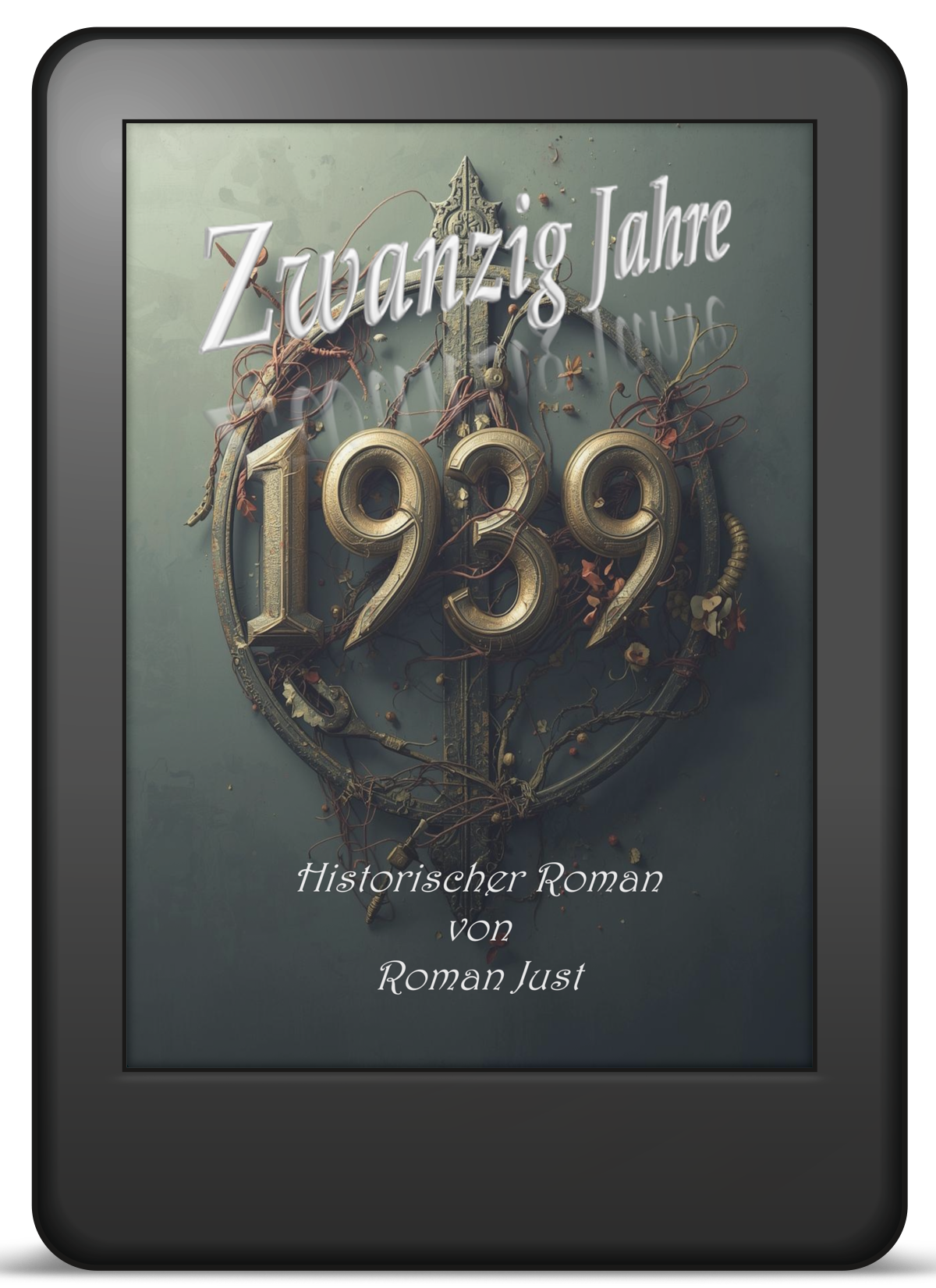 Zwanzig Jahre 1939 - Historischer Roman - EPUB