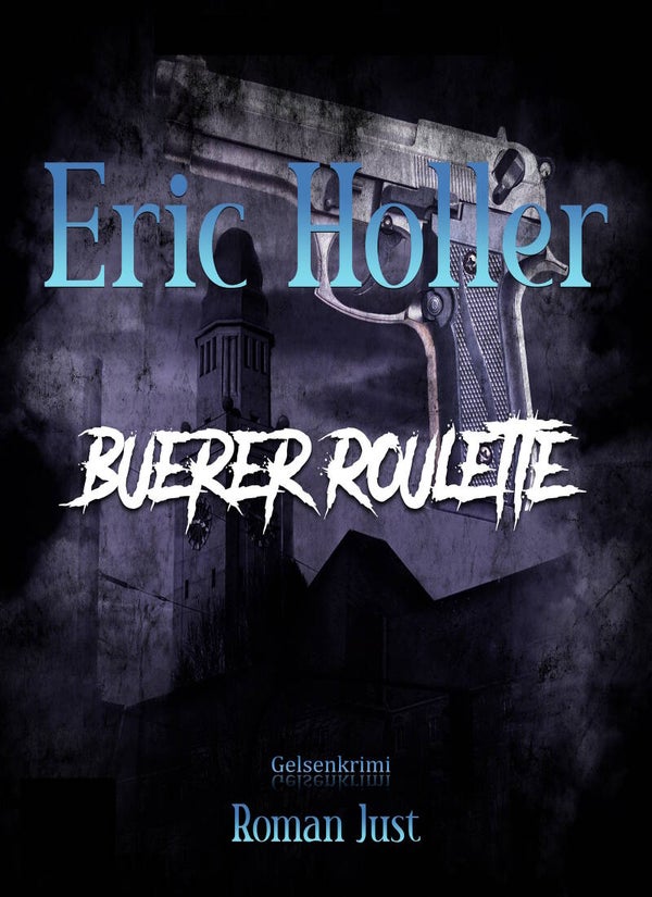 Eric Holler: Buerer Roulette - Gelsenkrimi - PDF-Manuskript
