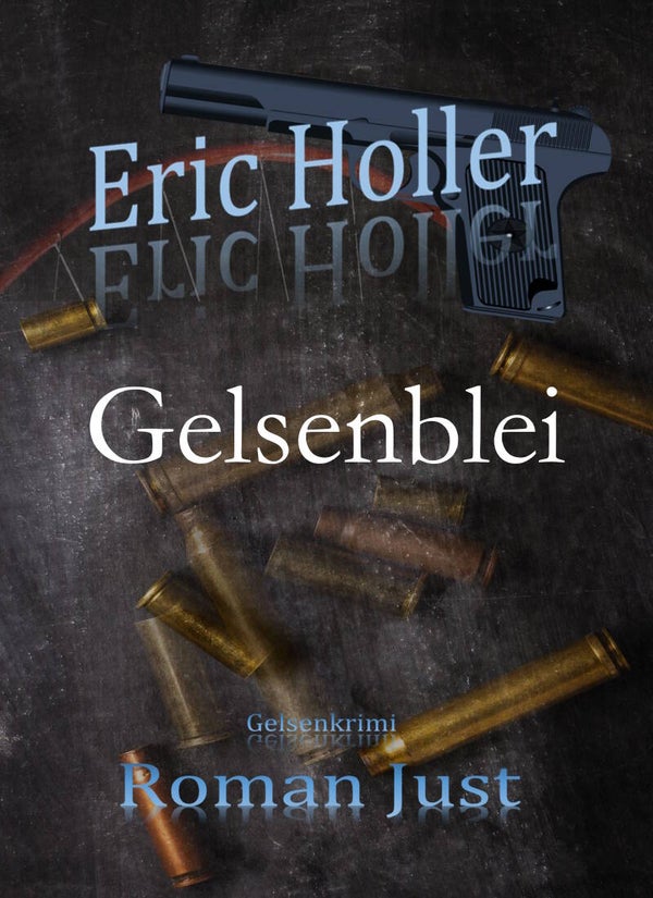 Eric Holler: Gelsenblei - Gelsenkrimi - PDF-Manuskript