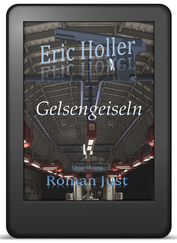 Eric Holler: Gelsengeiseln - Gelsenkrimi - EPUB