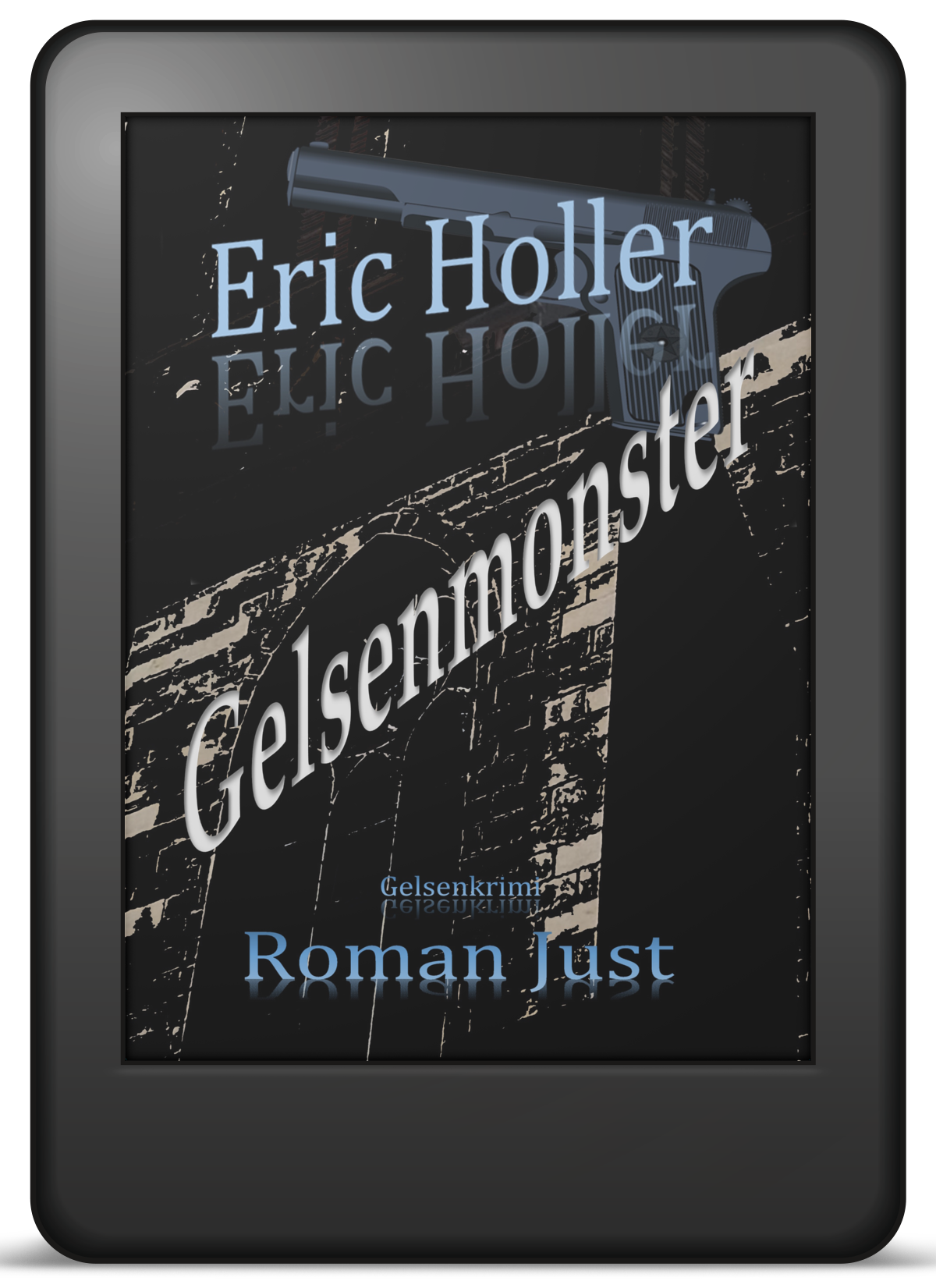 Eric Holler: Gelsenmonster - Gelsenkrimi - EPUB
