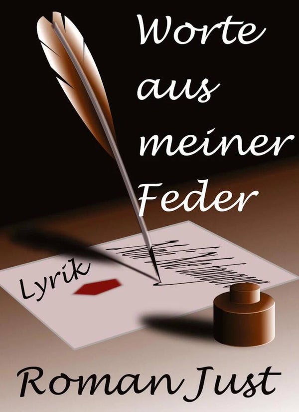 Worte aus meiner Feder - Lyrik - PDF-Manuskript