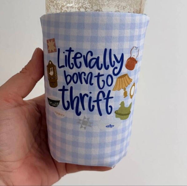 Literally Born to Thrift Coffee Sleeve-Medium