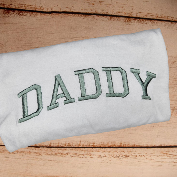 Daddy - Adult Embroidered T Shirt