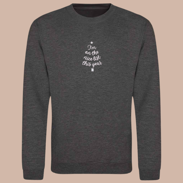 Christmas, I'm on the nice list - Child Embroidered Sweater or Hoodie