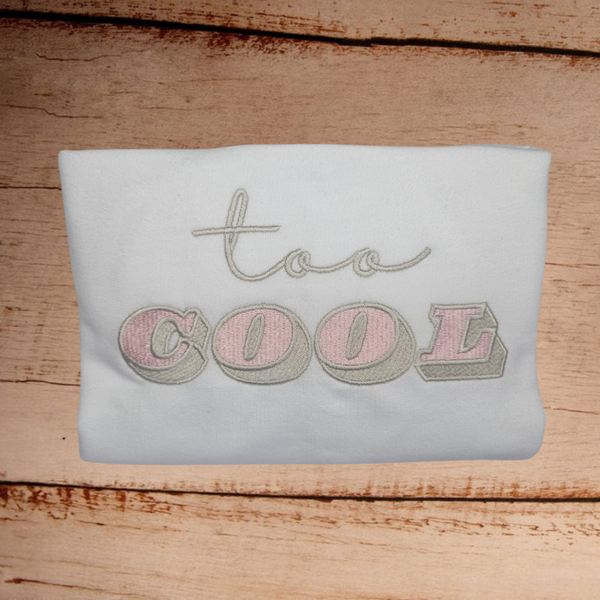 Too Cool - Child Embroidered T Shirt