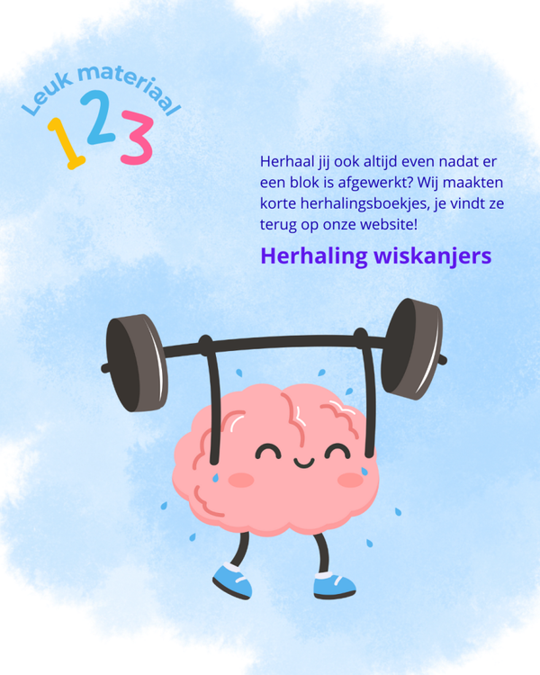 Herhaling wiskanjers blok 3