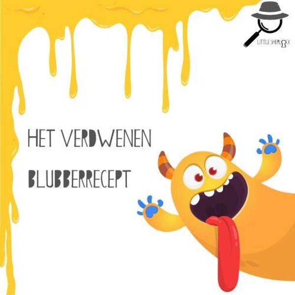 Speurtocht: Het verdwenen blubberrecept
